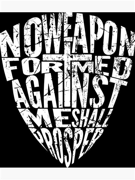 No Weapon Formed Against Me Shall Prosper Poster For Sale By