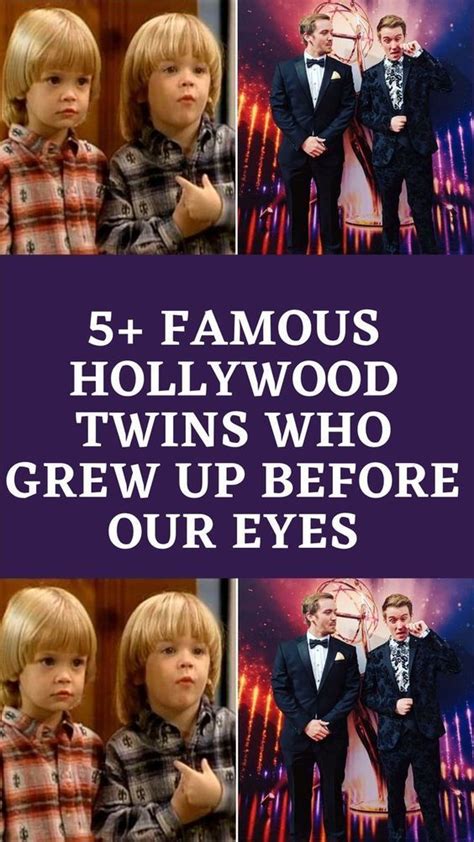 5 Famous Hollywood Twins Who Grew Up Before Our Eyes Artofit