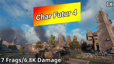 Char Futur Frags K Damage World Of Tanks Youtube