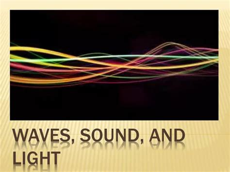 PPT - Waves, Sound, and Light PowerPoint Presentation, free download ...