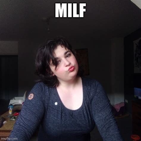 Milf Imgflip