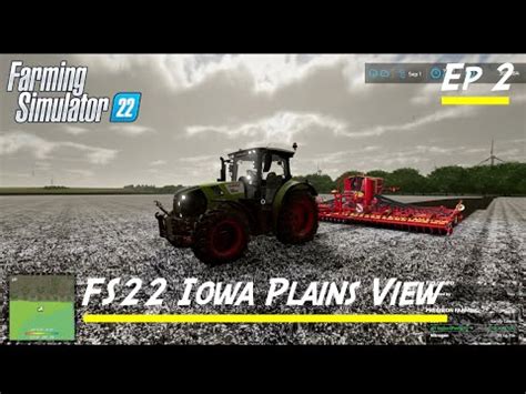 FS22 IOWA PLAINS VIEW Ep 2 SO MUCH WORK TO DO IN ONE DAY FS