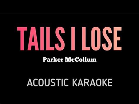 Parker McCollum Tails I Lose Acoustic Karaoke YouTube