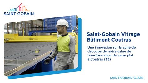 Découvrez Lusine Saint Gobain Vitrage Bâtiment Coutras Youtube