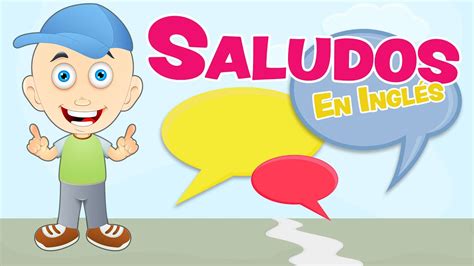 Saludos En InglÉs Para Niños Youtube