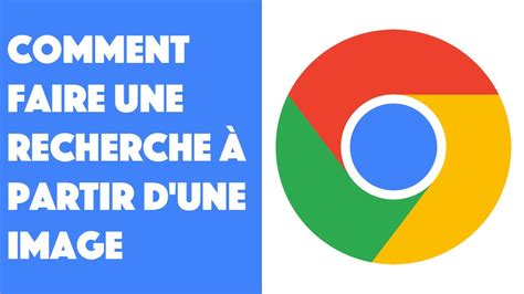 Comment faire une recherche à partir d une image YouTube