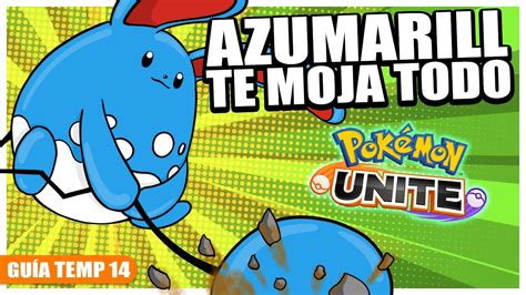 Con Azumarill Deja A Todos Mojaditos 💧 Mejores Objetos Medallas Y Movimientos Pokémon Unite