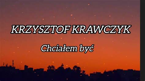 Krzysztof Krawczyk Chciałem być TEKST 2023 HD YouTube