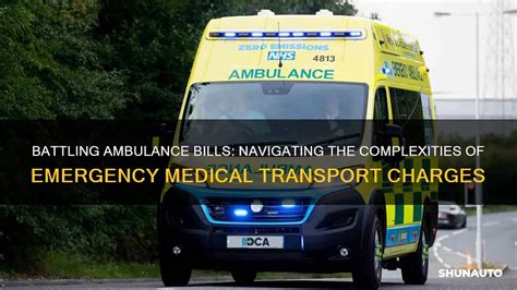 Battling Ambulance Bills Navigating The Complexities Of Emergency Medical Transport Charges