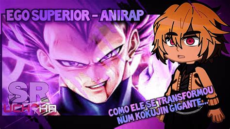 Ego Superior Kokujin No Tenkousei Reagindo Ao Rap Do Vegeta Anirap