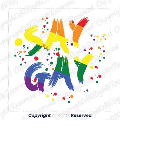 Say Gay Pride Png Lgbtq Pride Graphic We Say Gay Png It S O Inspire Uplift