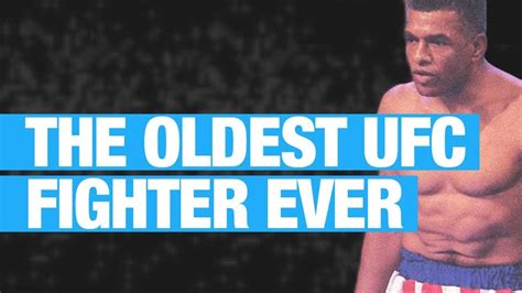 The Oldest Ufc Fighter Ever Youtube