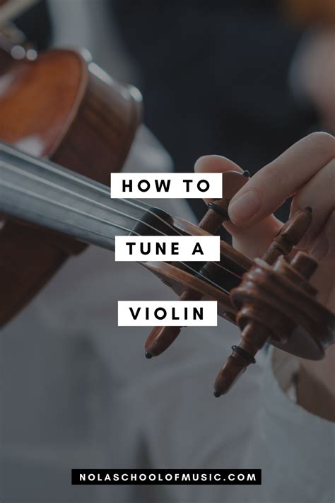 How To Tune A Violin Nola School Of Music Artofit