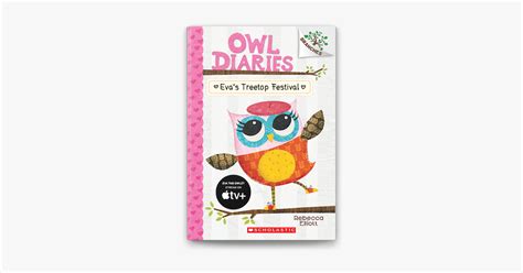 ‎evas Treetop Festival A Branches Book Owl Diaries 1 By Rebecca