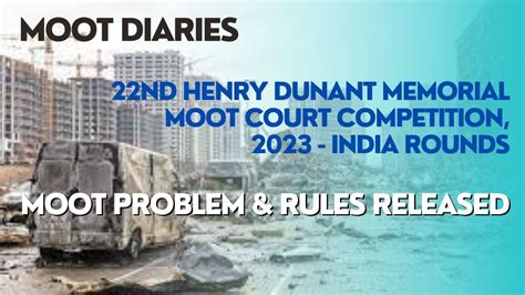 Nd Henry Dunant Memorial Moot Court Competition India Rounds