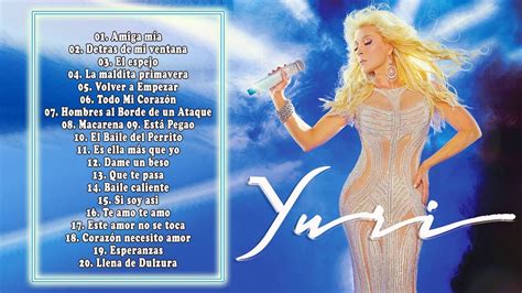 Yuri Mejores Xitos Disfruta De Las Mejores Canciones Grandes