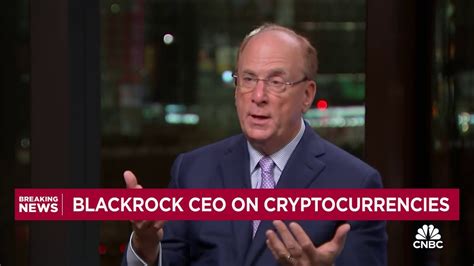 Blackrock Ceo Larry Fink Bitcoin Etf Approvals Are Stepping Stones