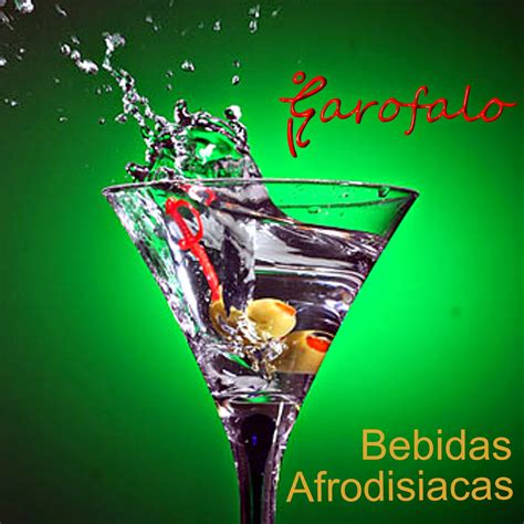 Estética y Nutrición Garofalo Bebidas Afrodisiacas