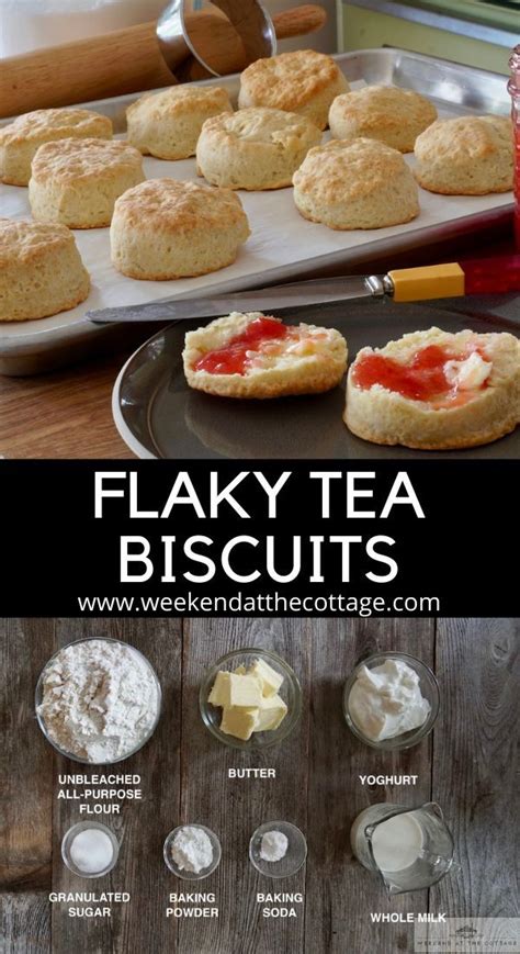 Flaky Tea Biscuits Recipe Weekend At The Cottage Recipe Afternoon Tea Recipes Biscuit