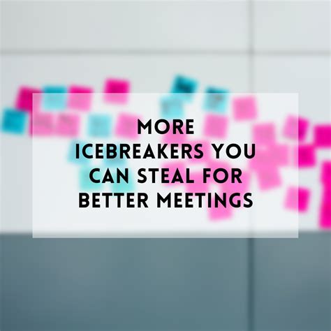 More icebreakers you can steal for better meetings | by Jackie Colburn | Medium