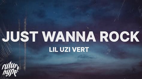 Lil Uzi Vert Just Wanna Rock Lyrics Youtube