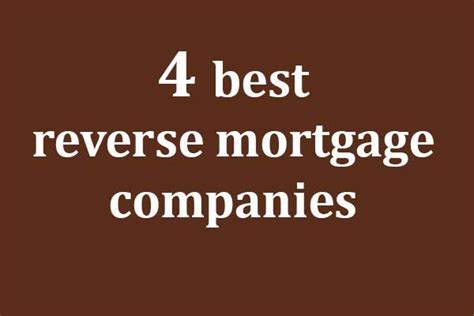 4 Best Reverse Mortgages - Compare Reverse Mortgage Companies