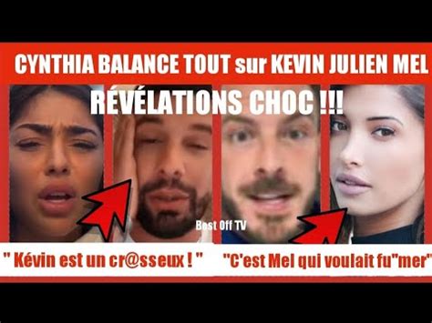 Cynthia Balance Sur K Vin Julien Bert Et Mel Dr Gue Tromperies