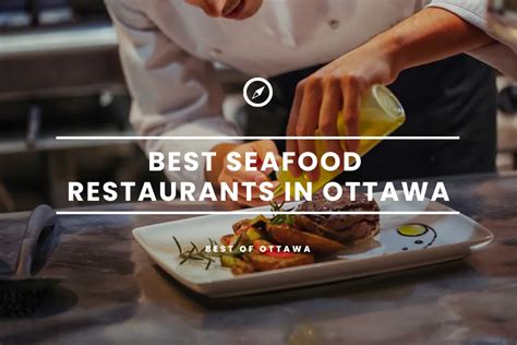 The 10 Best Seafood Restaurants In Ottawa 2025