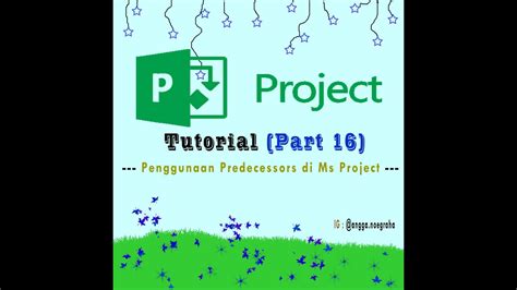 Ms Project 16 Penggunaan Predecessors Di Ms Project Youtube