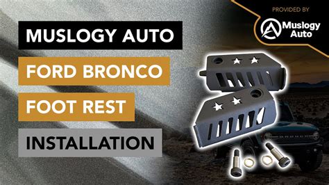 How To Install A Set Of Foot Rests By Muslogy Auto Ford Bronco