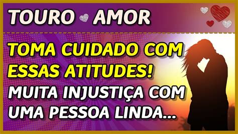 Touro ♉️💖 Amor 💖 O Que É Isso Touro 🥀😐💔 Essa Atitude NÃo É