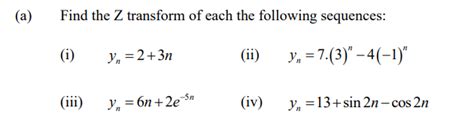 Solved Find The Z Transform Of Each The Following Sequences