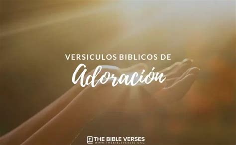 35 Versículos de la Biblia de Adoración Textos Bíblicos