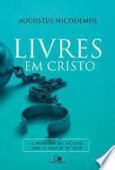 Baixar Livro Livres Em Cristo A Mensagem De Galatas Para A Igreja De