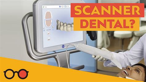 Scanner Dental Como Fazer A Moldagem Dos Dentes Escanear Os Dentes