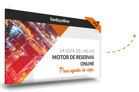 La Gu A Del Mejor Motor De Reservas Online Para Agentes De Viaje