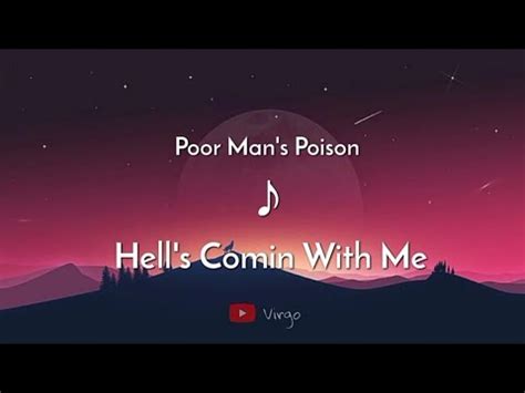 Poor Man S Poison Hell S Comin With Me Lirik Terjemahan Bahasa