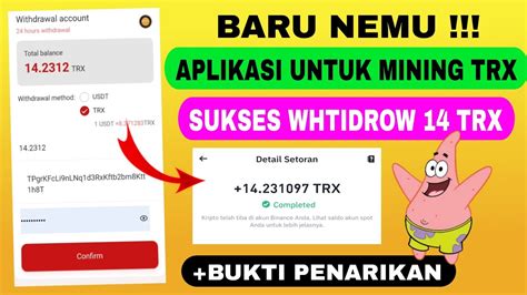 APLIKASI MINING TRX TERCEPAT BARU DAFTAR LANGSUNG CAIR MANTAP Mining