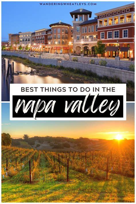 The 15 Best Things To Do In Napa Valley In 2023 Napa Valley