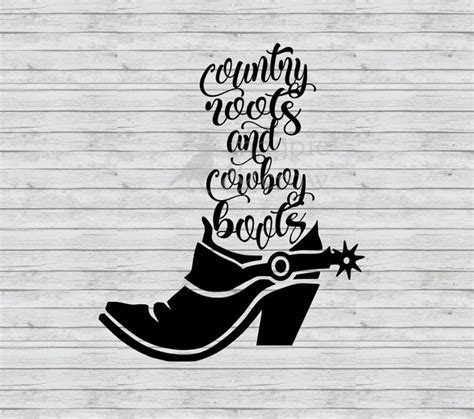 Cowboy Boot Svg Cowgirl Svg Country Roots And Cowboy Boots Etsy