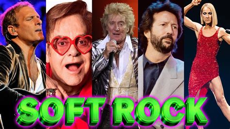 Eric Clapton Elton John Phil Collins Bee Gees Rod Stewart Soft Rock