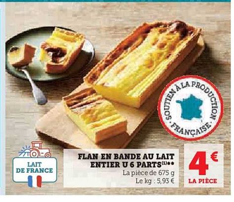 Promo Flan En Bande Au Lait Entier U Parts Chez Super U Icatalogue Fr