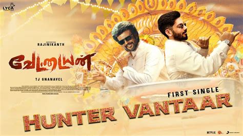 Hunter Vantaar Vettaiyan First Single Rajinikanth Aniruth TJ