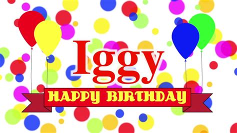 Happy Birthday Iggy Song Youtube