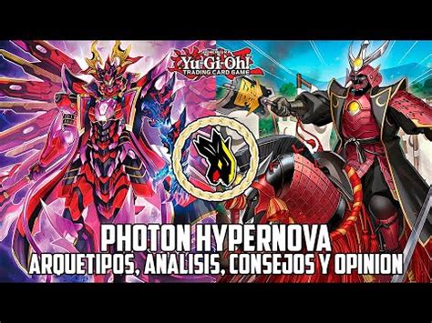 Yu Gi Oh Photon Hypernova Análisis cartas más relevantes consejos