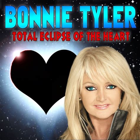 Total Eclipse Of The Heart By Bonnie Tyler AD Heart Bonnie