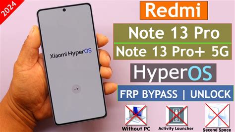 Redmi Note Pro Note Pro G Hyperos Frp Bypass Unlock Without Pc