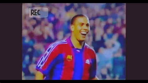 Роналдо "ФЕНОМЕН" голы за Барселону| RONALDO PHENOMEN - YouTube
