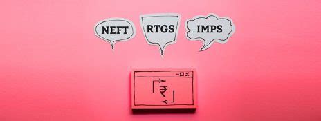 NEFT Vs RTGS Vs IMPS Key Differences Explained IndusInd Bank