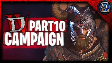 Diablo 4 Campaign As Barbarian BROL THE TYRANT KING Part 10 YouTube